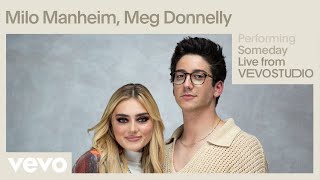 Milo Manheim Meg Donnelly  Someday Live Performance  Vevo [upl. by Swords]