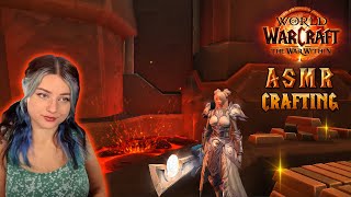 ASMR Relaxing Gathering amp Crafting Session ⚒️ The War Within World of Warcraft 🔥 [upl. by Hterrag]