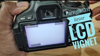 Solusi lcd vignet 600d [upl. by Osbert111]