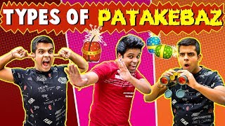 Types of PATAKEBAZ  Diwali Special  The HalfTicket Shows [upl. by Nivart919]