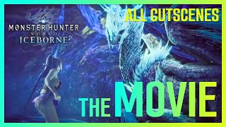 Monster Hunter World Iceborne l ALL CUT SCENES l FULL MOVIE [upl. by Elamrej]