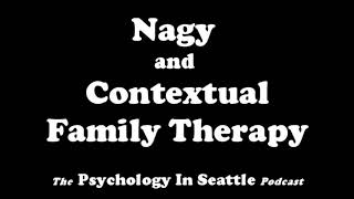 Nagy and Contextual Family Therapy [upl. by Kristian946]