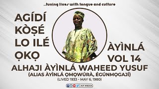 Agidi Ko Se Lo Ile Oko Obinrin by Ayinla Omowura  Egbo Tuntun Vol 14 [upl. by Kramnhoj]