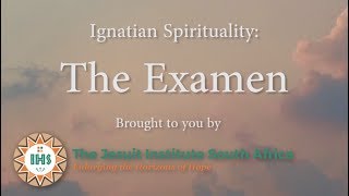 Ignatian Spirituality The Examen [upl. by Hanson]