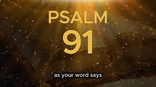 PSALM 91 TODAYS PRAYER [upl. by Enilatan]