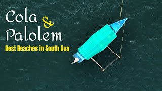 Two Hidden Gems of South Goa quotCola Beach amp Palolem Beachquot The best beach for kayaking in Goa [upl. by Yeloc]