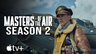 Masters of the Air Season 2  Trailer  First Look  Austin Butler  Callum Turner  Apple TV [upl. by Akcirahs]