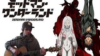 Deadman Wonderland opening cover  FADE ONE REASON デッドマンワンダーランド Op [upl. by Marc]