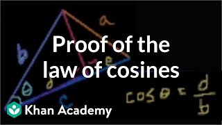 Proof of the law of cosines  Trig identities and examples  Trigonometry  Khan Academy [upl. by Etireuqram]