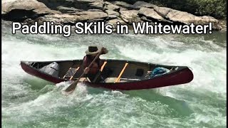 Paddling Skills in Whitewater “open canoe” [upl. by Harehs]