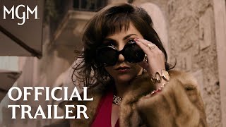 HOUSE OF GUCCI  Official Trailer  MGM Studios [upl. by Schuman947]