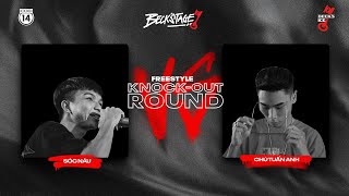 BECKSTAGE R2 FREESTYLE  TRẬN 18 SÓC NÂU vs CHÚ TUẤN ANH [upl. by Mcdonald]