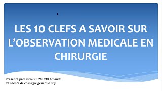 Les 10 clés a savoir sur lobservation médicale en chirurgie [upl. by Analaf185]