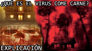 ¿Qué es el Virus Come Carne EXPLICACIÓN  El Virus Come Carne de Cabin Fever EXPLICADO [upl. by Chow563]