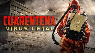 CUARENTENA VIRUS LETAL  PELICULA DE ACCION COMPLETA EN ESPANOL [upl. by Ahsram256]