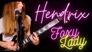 Foxy Lady  Jimi Hendrix Cover [upl. by Drawd141]