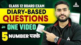 DiaryBased Questions  In One Video by Aditya Bhaiya  Class 12 Board Exam DiaryBased Questions [upl. by Mauricio]