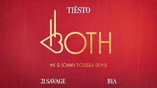 Tiësto amp BIA  BOTH with 21 Savage MK amp Sonny Fodera Remix Official Audio [upl. by Refynnej28]