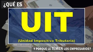 ¿Qué es la UIT Unidad Impositiva Tributaria Perú  Explicación [upl. by Warton]