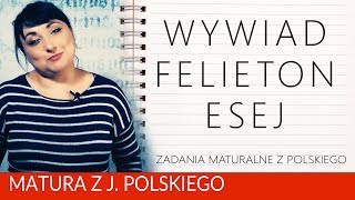 180 Wywiad felieton esej przyda się na maturze z polskiego [upl. by Ehav167]