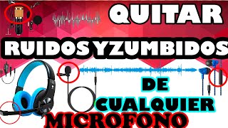 Cómo ELIMINAR EL RUIDO del micrófono 🎙 al 100  Quitar estática del micro ✅¡RÁPIDO Y FÁCIL✅ 2021 [upl. by Sefton34]