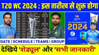 T20 World Cup 2024 Full ScheduleStart DateVenues amp All Teams  ICC Mens T20 World Cup 2024 Details [upl. by Enala]