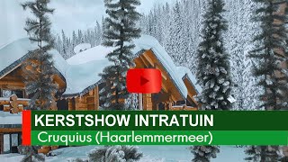 Kerstshow Intratuin Cruquius [upl. by Catton]