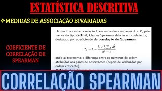 COEFICINTE DE CORRELAÇÃO DE SPEARMAN  ESTATÍSTICA [upl. by Ynnel]