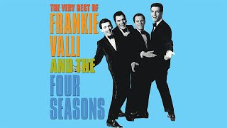 Frankie Valli amp The Four Seasons  Greatest Hits  Best of Frankie Valli Playlist [upl. by Lellih836]