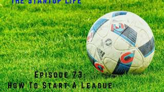 How To Start A League [upl. by Scharff]