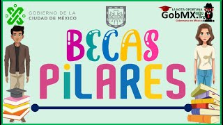 BECAS PILARES Convocatoria Beneficios REQUISITOS Documentación REGISTRO [upl. by Salter838]