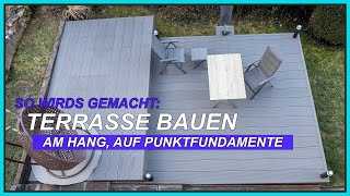 Terrasse bauen am Hang auf Punktfundamente  So wirds gemacht [upl. by Aimahs110]