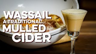 Wassail Traditional Mulled Cider  How to Drink [upl. by Teague]