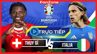 Trực tiếp Euro 2024  Thuỵ Sĩ vs Italia  Livestream từ fanzone [upl. by Sapienza821]