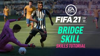 FIFA 21 New Skills Tutorial  Bridge Skill [upl. by Dalia]