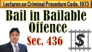 Bail in Bailable Offence  Section 436 amp 436A of CrPC  Lectures on Criminal Procedure Code 1973 [upl. by Casimir]