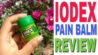 Iodex Fast Relief Pain Balm Review [upl. by Hoag]