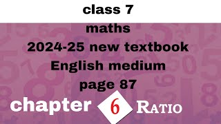 class 7 maths chapter 6 page 87 English medium kerala syllabus 202425 new textbook Ratio [upl. by Primrose208]