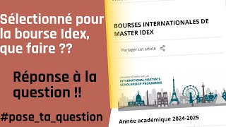 Admise pour la bourse IDEX que faire ensuite  bourseidex universiteparissaclay campusfrance [upl. by Akcirderf]