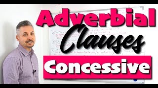 Lesson on Adverbial Clauses CONCESSIVE Though Although Even though While etc [upl. by Htiduj460]