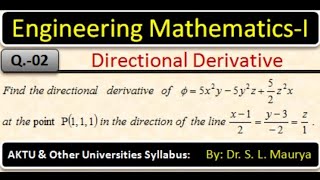 Find the directional derivative of phai5x2y5y2z52z2x at P111 in the direction of line [upl. by Naoj253]