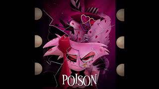 Poison slowed amp reverb  Hazbin Hotel [upl. by Arley280]