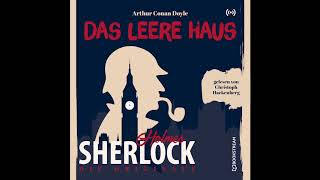 Sherlock Holmes Die Klassiker  Das leere Haus Komplettes Hörbuch [upl. by Pasquale]