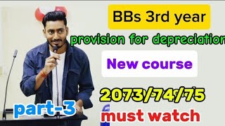 Provision For Depreciation BBS Third Year  BBS 3rd year Taxation in Nepal  Depression  Part [upl. by Chappell125]