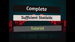 An introduction to complete sufficient statistics [upl. by Enidlarej]