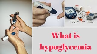 Dealing with Hypoglycemia [upl. by Grogan665]