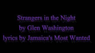 Strangers in the Night  Glen Washington Lyrics OLD SKOOL ALERT [upl. by Nojel556]