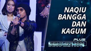 Naqiu Rasa Kagum amp Bangga  INNOVATHON Plus [upl. by Tanaka]