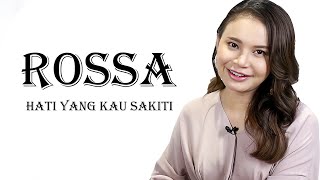 Rossa  Hati Yang Kau Sakiti with Lyric [upl. by Etnovahs]