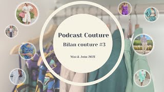 BILAN COUTURE 3 MAI  JUIN 2021 [upl. by Nuawed626]